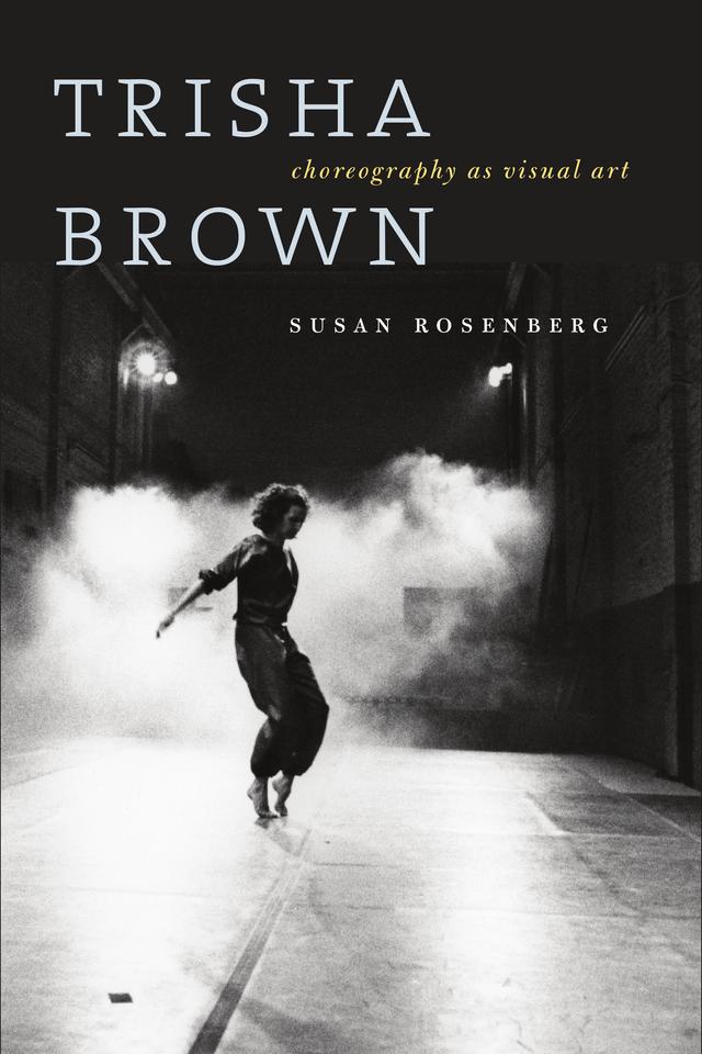 Trisha Brown by Susan Rosenberg