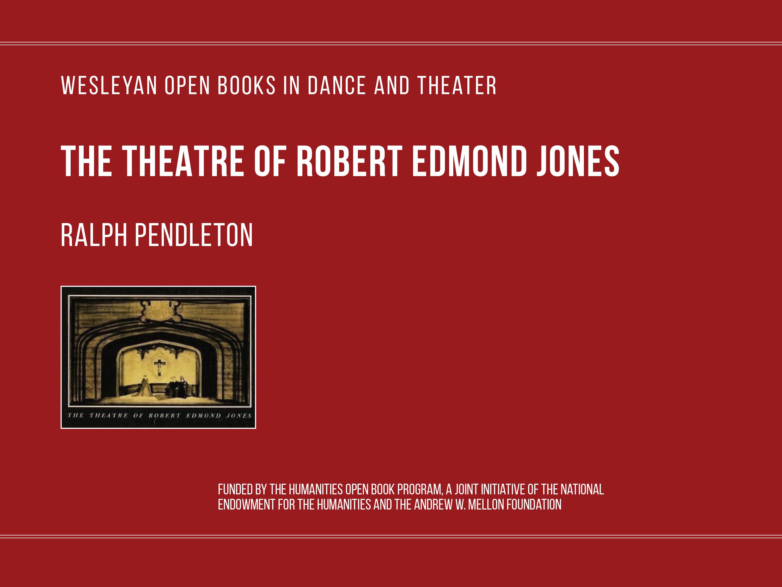 The Theatre of Robert Edmond Jones