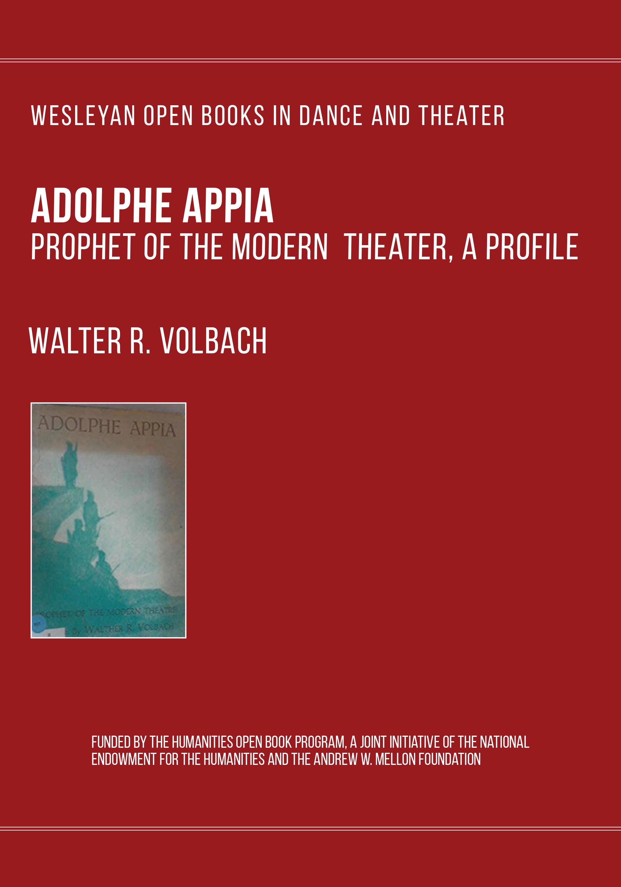 Adolphe Appia, Prophet of the Modern Theatre