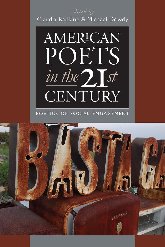 American Poets in the 21st Century by Claudia Rankine, Michael Dowdy