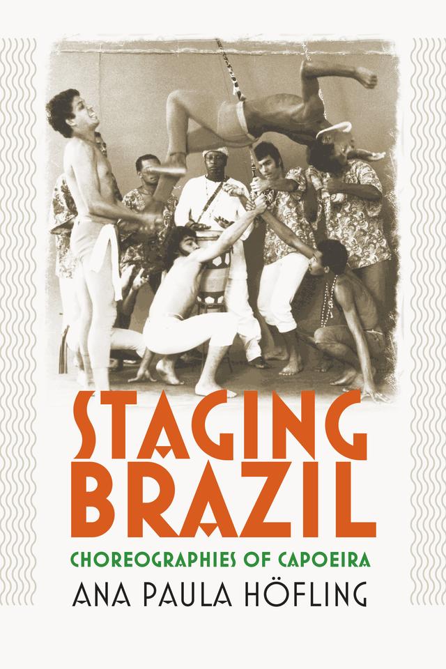 Staging Brazil by Ana Paula Hofling
