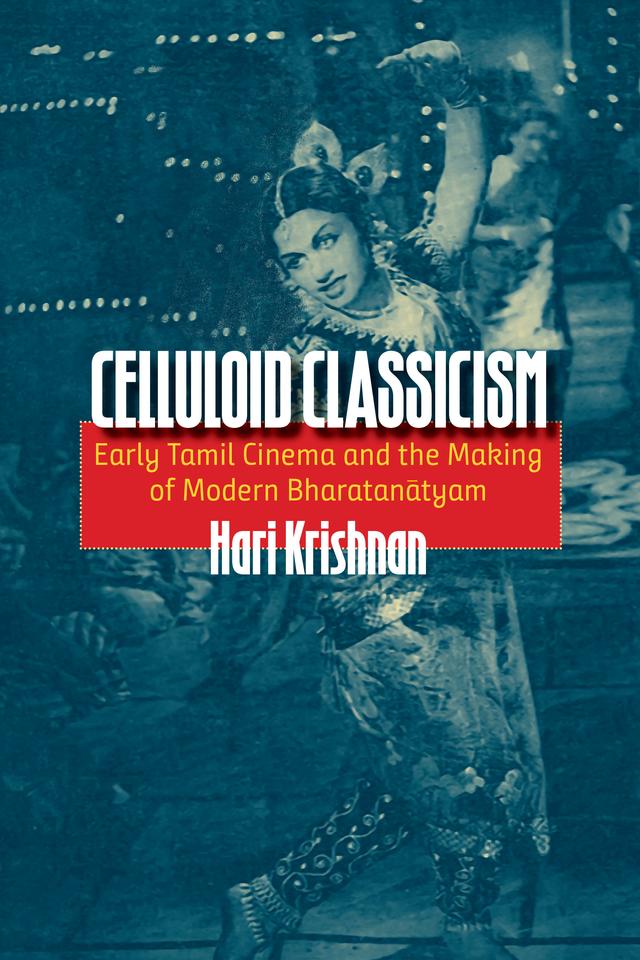 Celluloid Classicism by Hari Krishnan