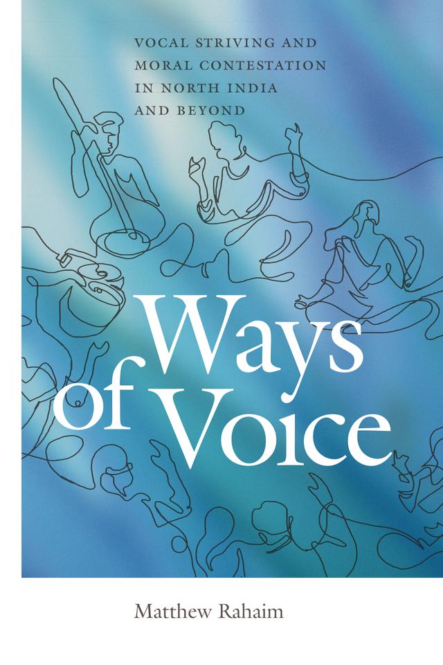 Ways of Voice by Matthew Rahaim