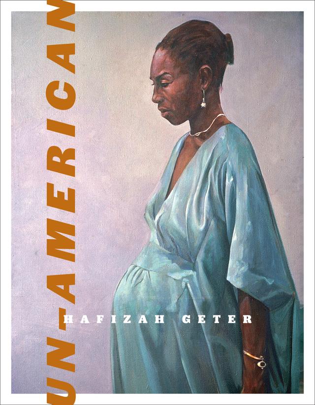Un-American by Hafizah Augustus Geter