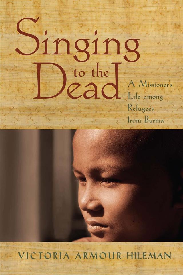 Singing to the Dead by Victoria Armour-Hileman