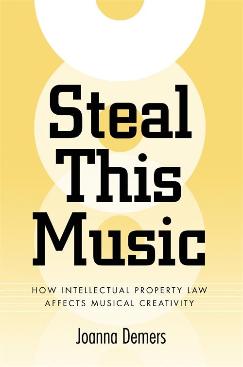 Steal This Music by Joanna Demers, Rosemary Coombe