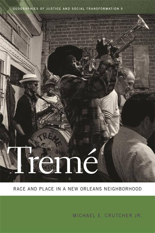 Tremé by Michael E. Crutcher Jr.