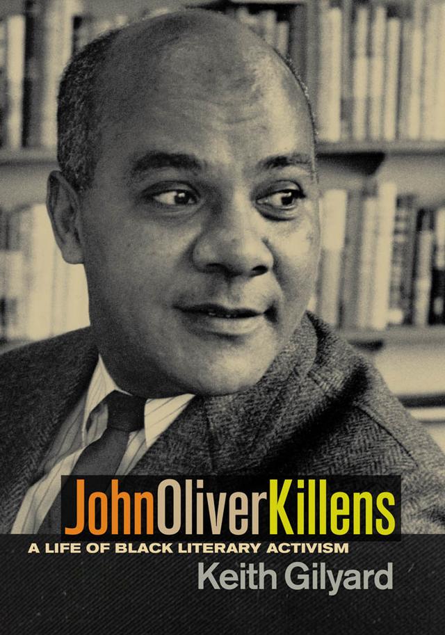John Oliver Killens by Keith Gilyard