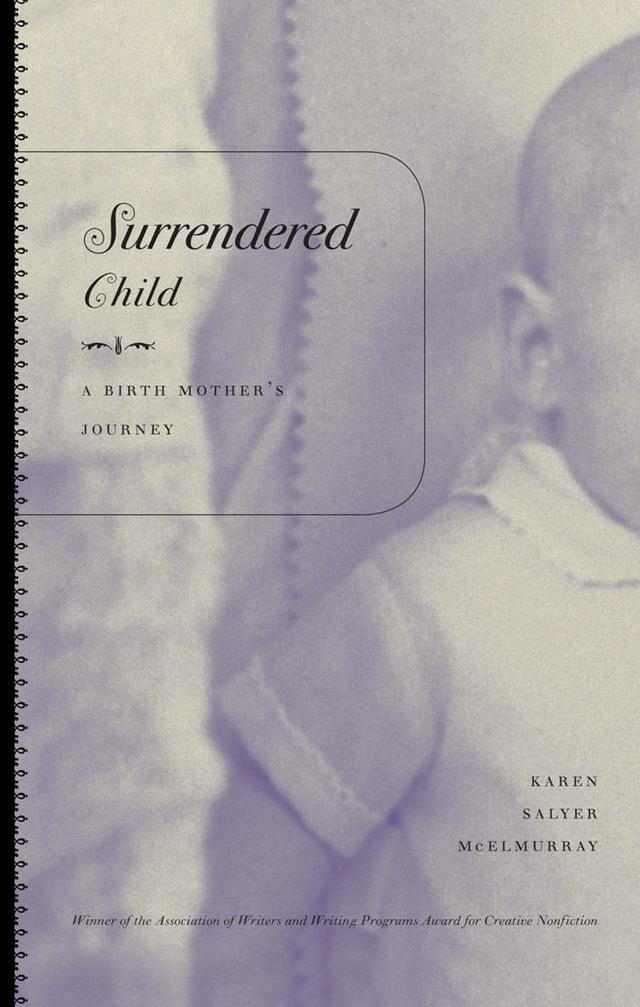 Surrendered Child by Karen Salyer McElmurray