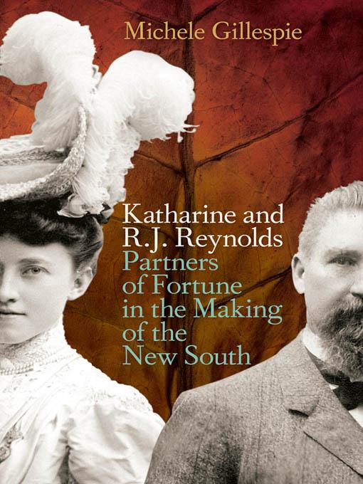 Katharine and R. J. Reynolds by Michele Gillespie