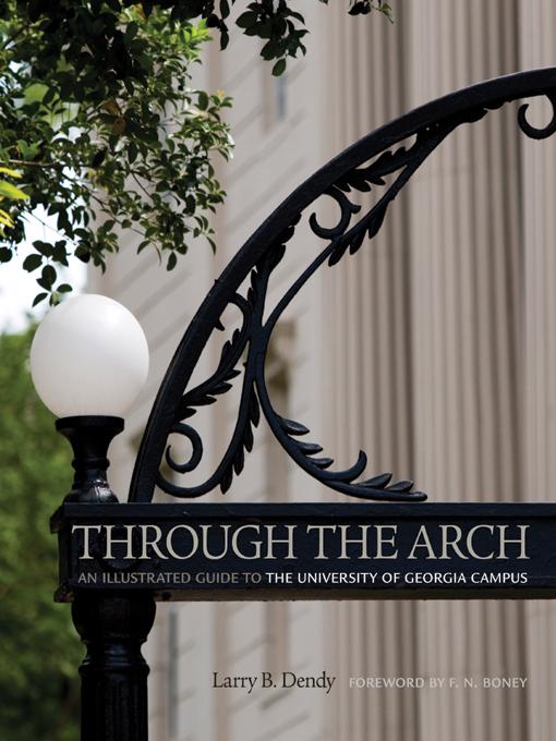 Through the Arch by F. N. Boney, Larry Dendy