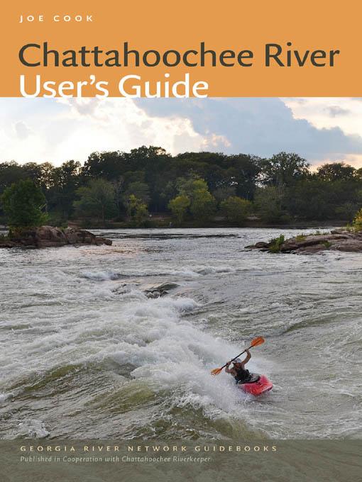 Chattahoochee River User's Guide by B. J. Freeman, Joe Cook, Noel Burkhead