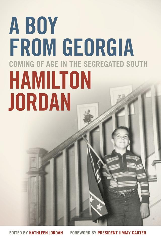 A Boy from Georgia by Hamilton Jordan, Jimmy Carter, Kathleen Jordan