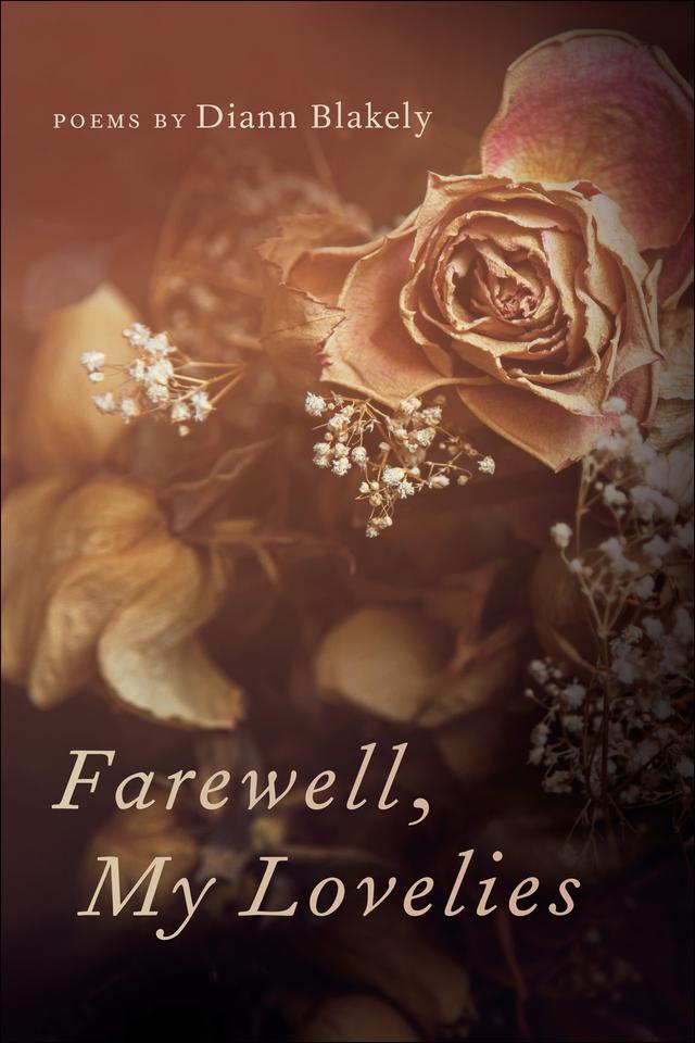 Farewell, My Lovelies by Diann Blakely