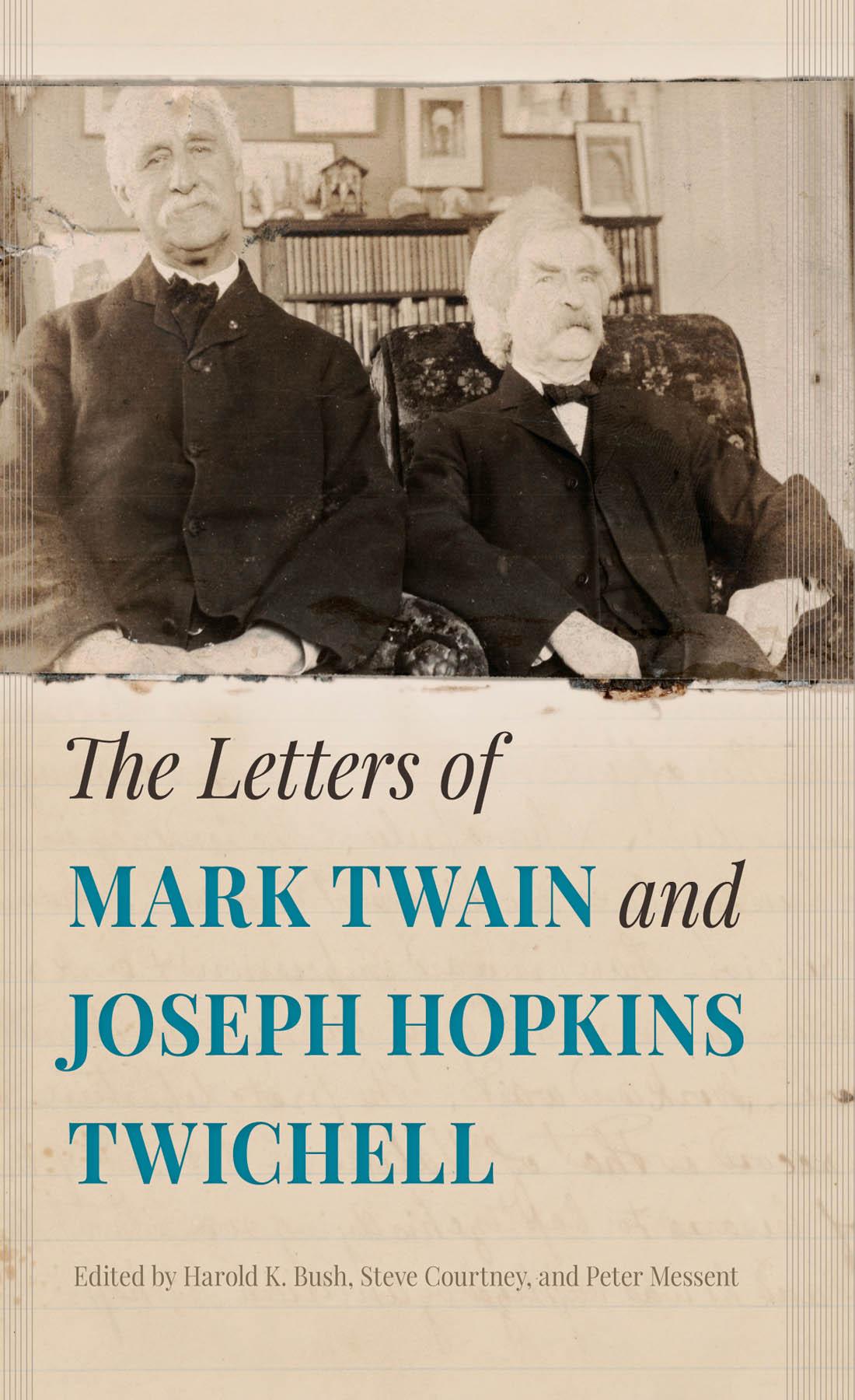 The Letters of Mark Twain and Joseph Hopkins Twichell