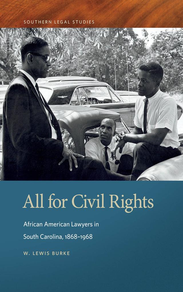 All for Civil Rights by W. Lewis Burke