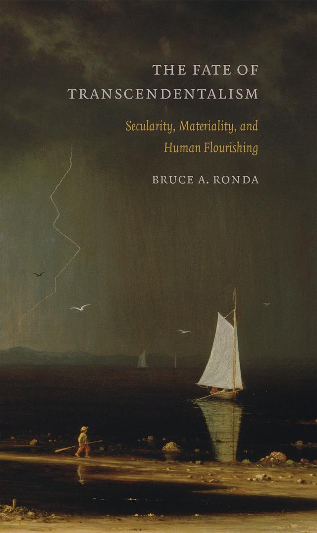 The Fate of Transcendentalism by Bruce A. Ronda