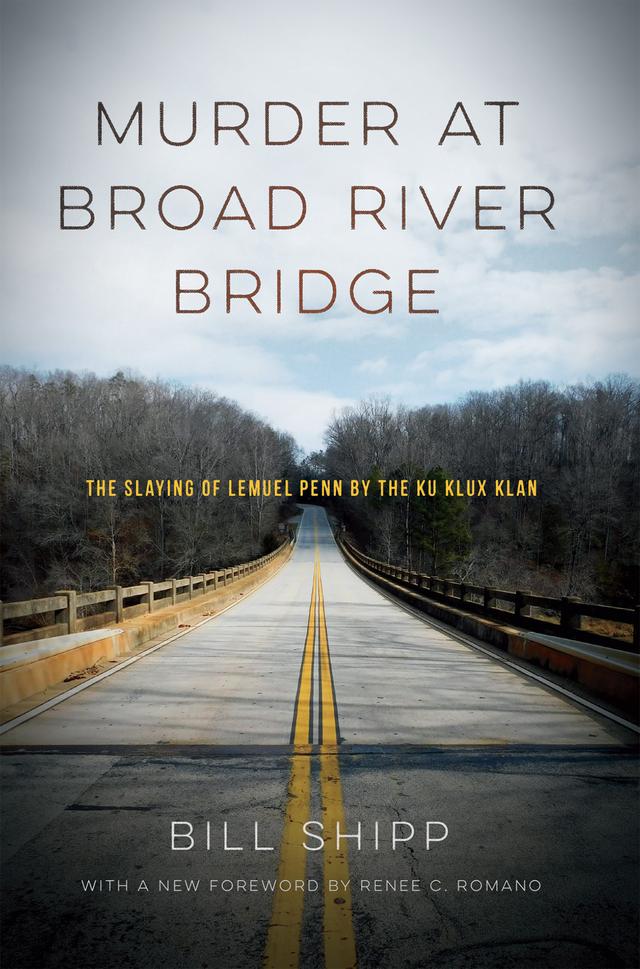 Murder at Broad River Bridge by Bill Shipp, Renee C. Romano