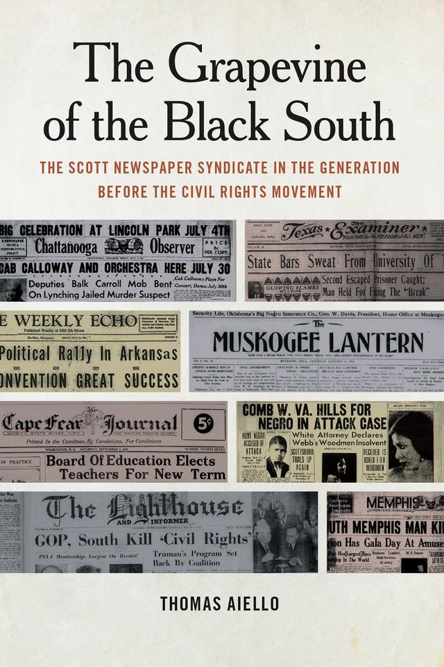 The Grapevine of the Black South by Thomas Aiello