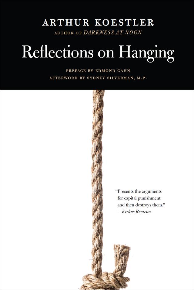 Reflections on Hanging by Arthur Koestler, Edmond Cahn, Sydney Silverman