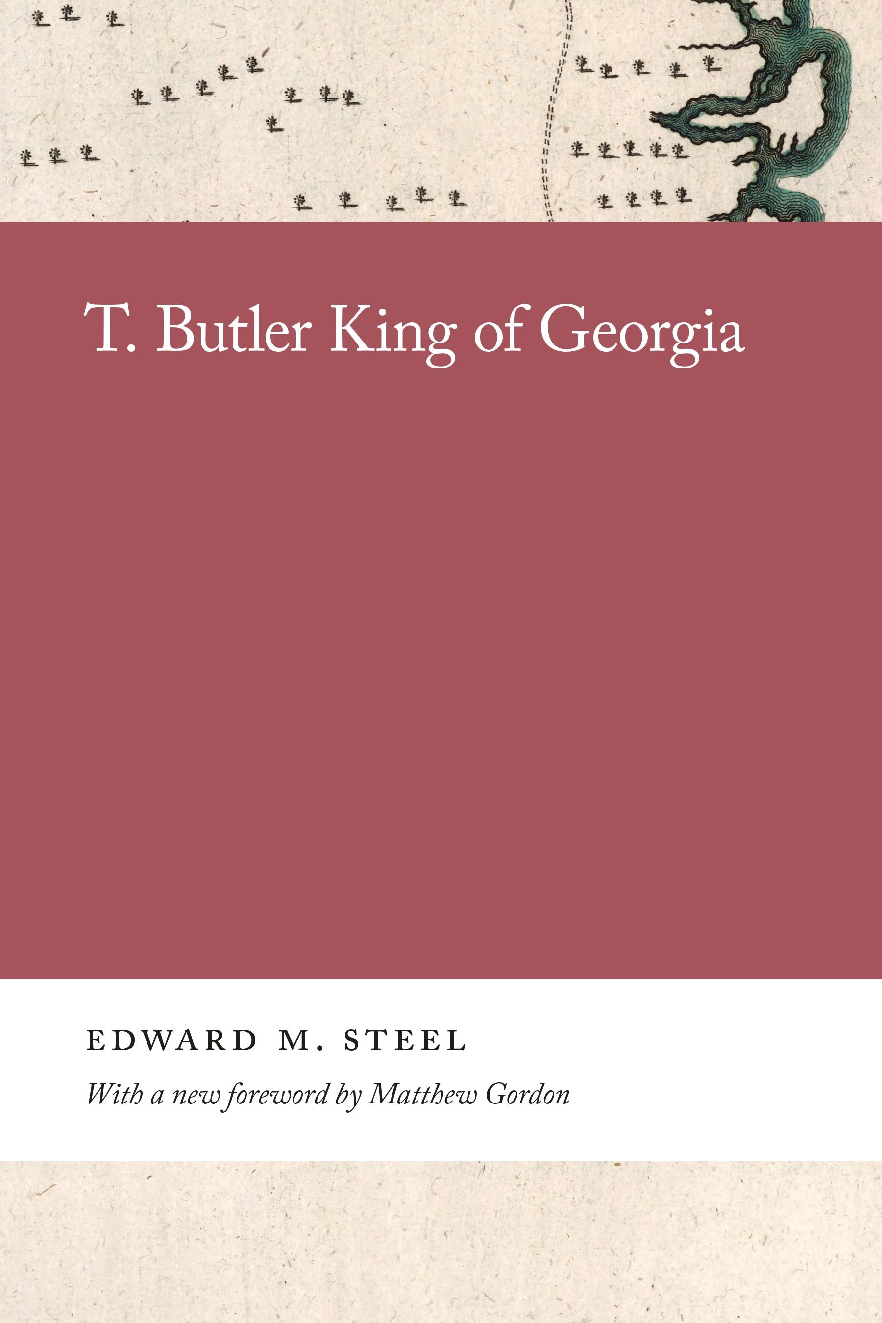 T. Butler King of Georgia