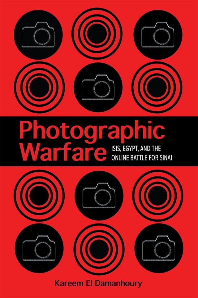 Photographic Warfare by Kareem El Damanhoury
