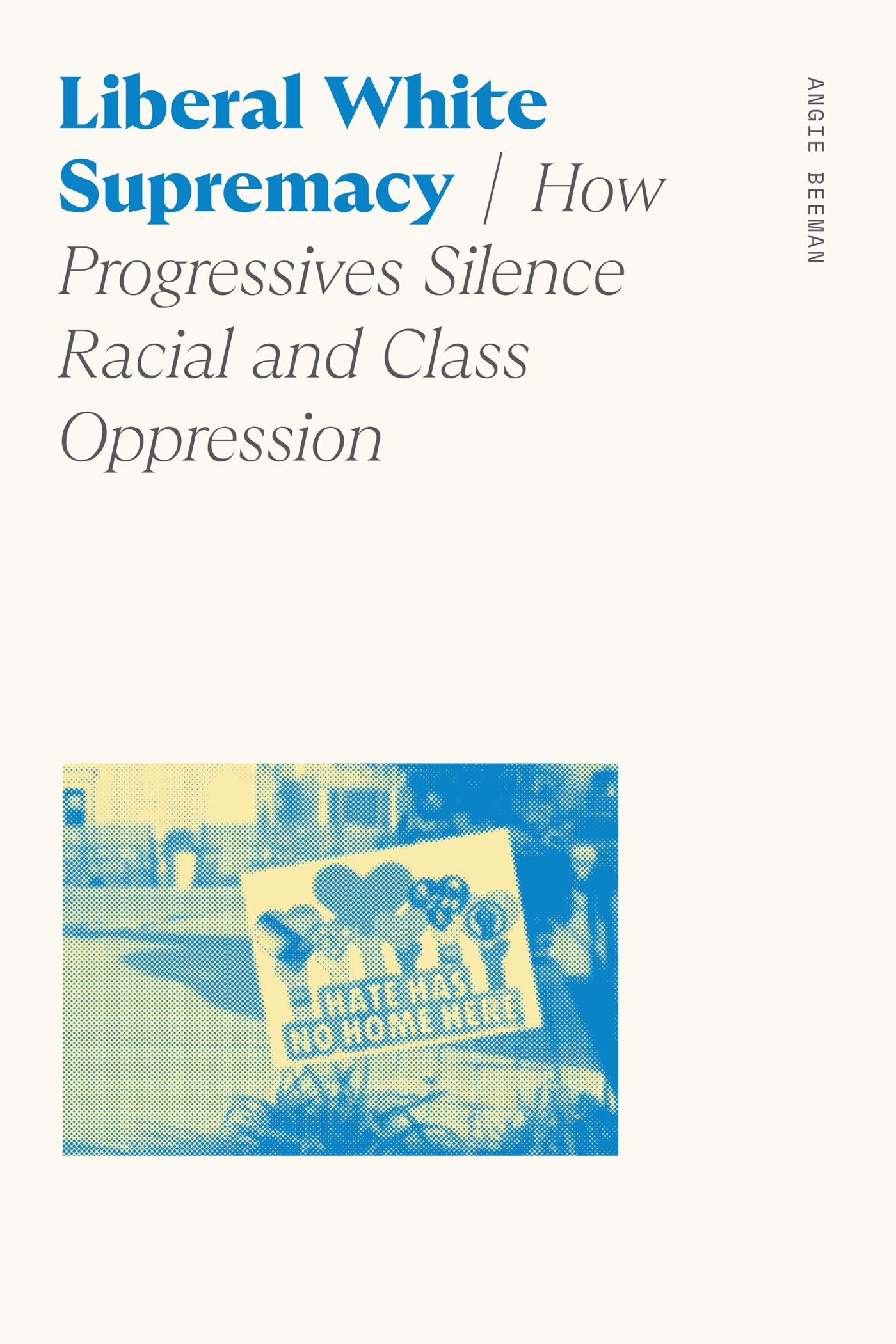 Liberal White Supremacy