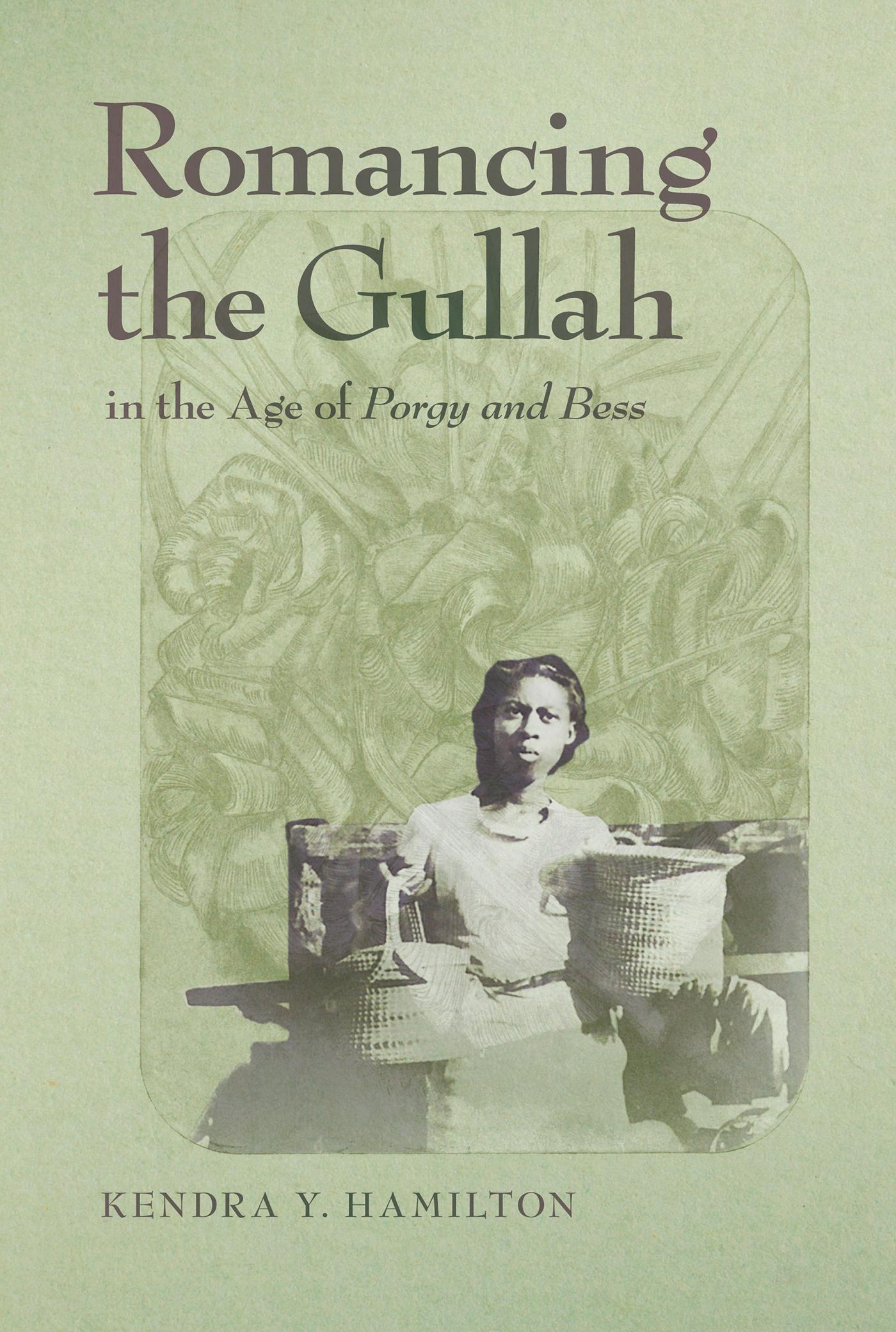 Romancing the Gullah in the Age of Porgy and Bess