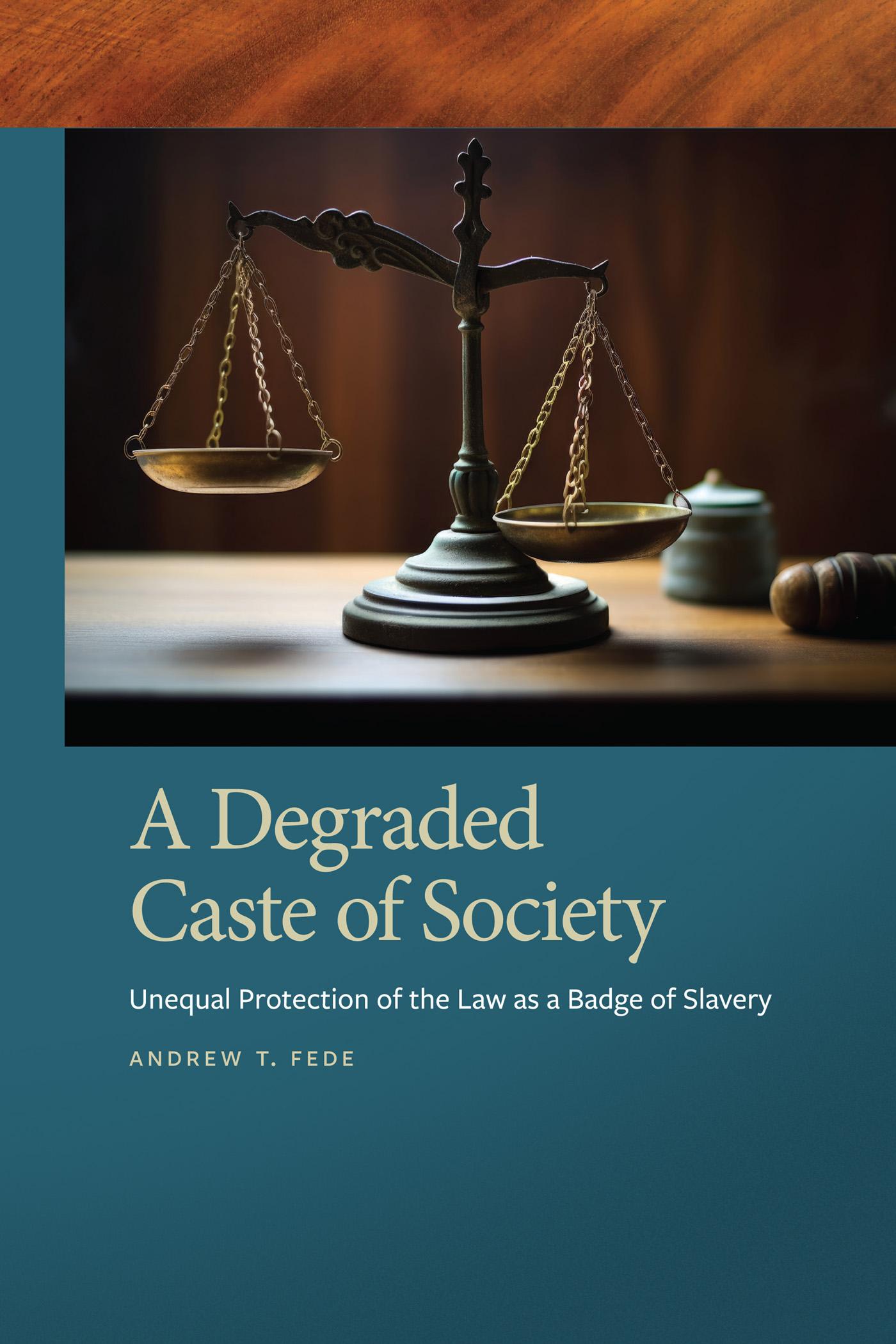 A Degraded Caste of Society