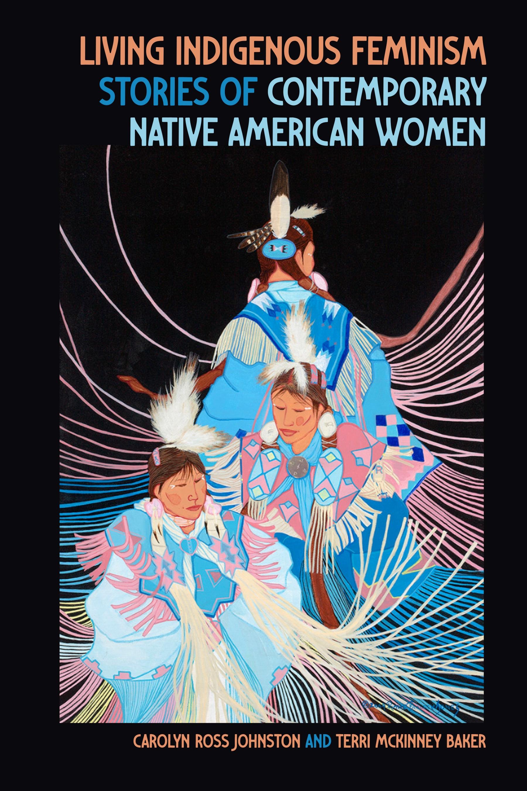 Living Indigenous Feminism