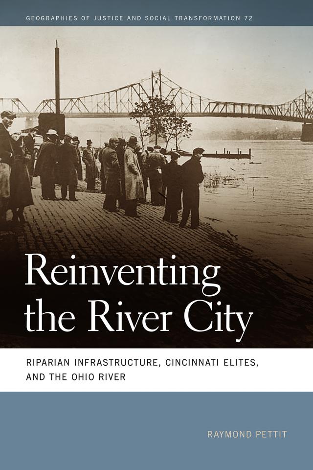 Reinventing the River City by Raymond Pettit