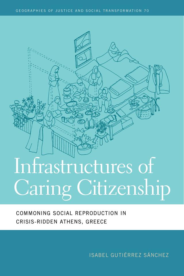 Infrastructures of Caring Citizenship by Isabel Gutiérrez Sánchez