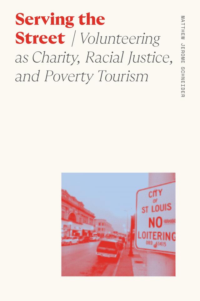 Serving the Street by Matthew Jerome Schneider