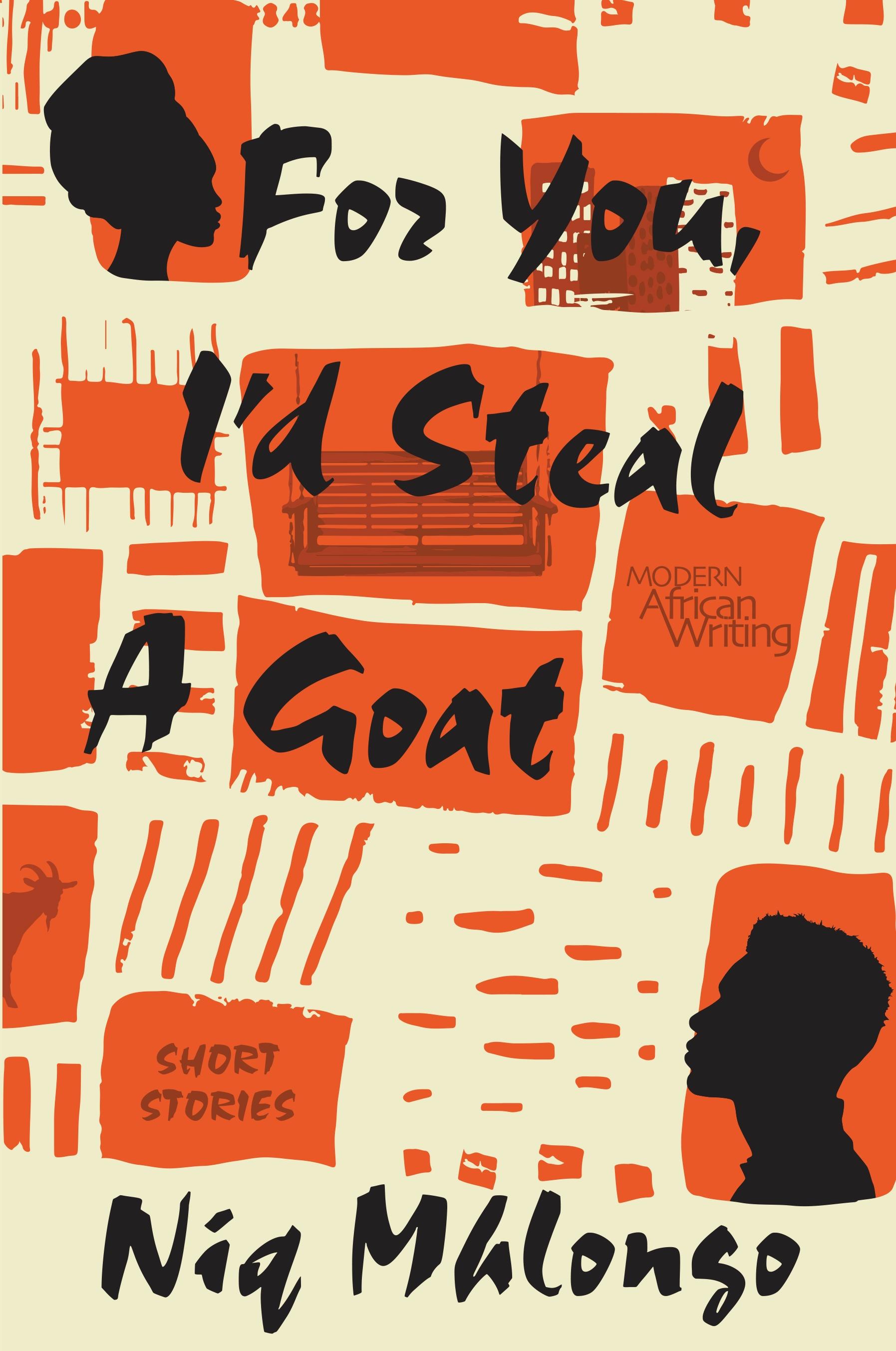 For You, I'd Steal a Goat