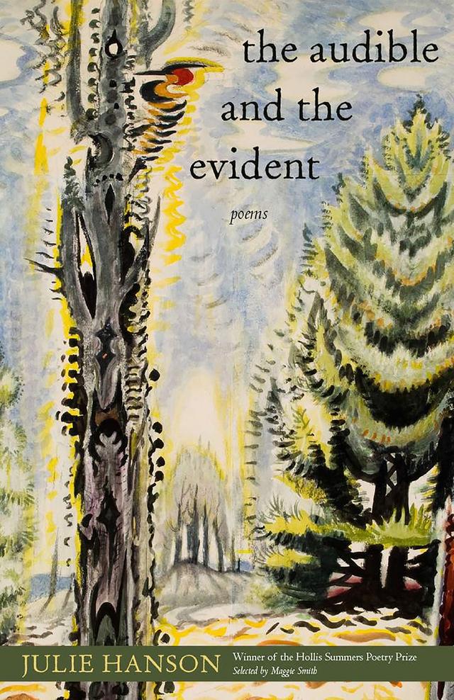 The Audible and the Evident by Julie Hanson