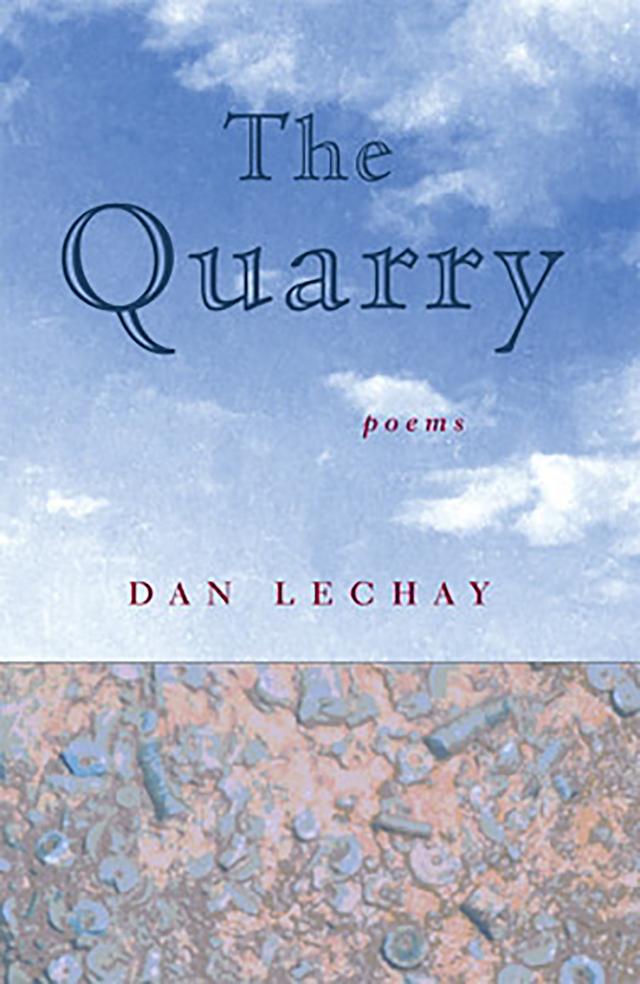 The Quarry by Dan Lechay