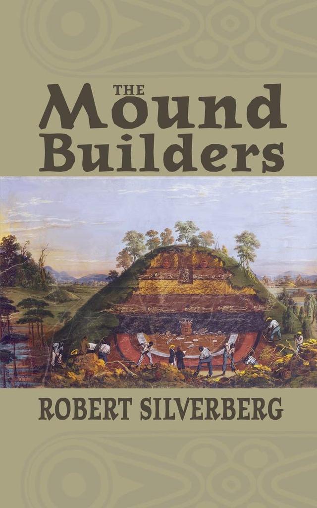 The Mound Builders by Robert Silverberg