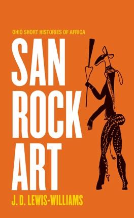 San Rock Art by J.D.  Lewis-Williams