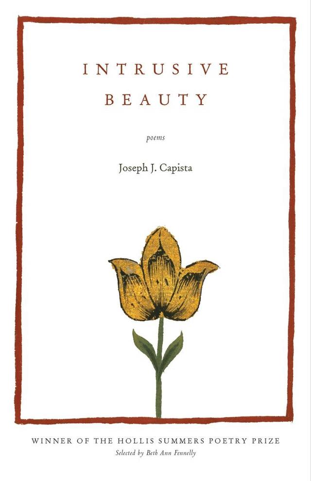 Intrusive Beauty by Joseph J. Capista