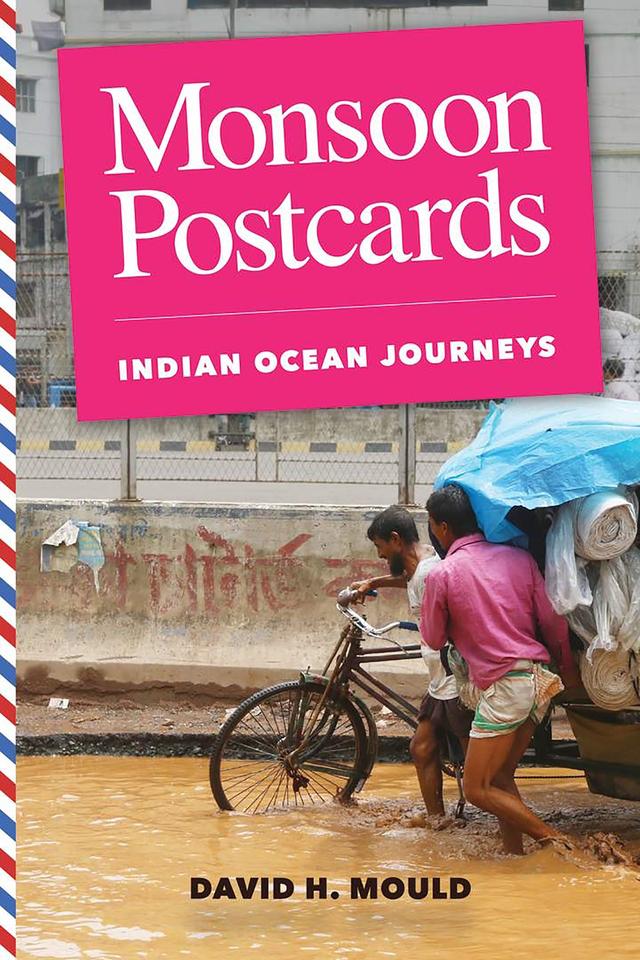 Monsoon Postcards by David H. Mould