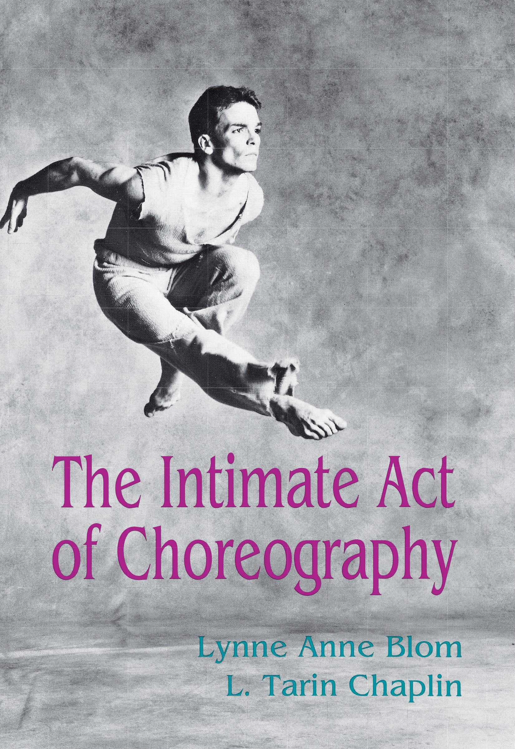 The Intimate Act Of Choreography