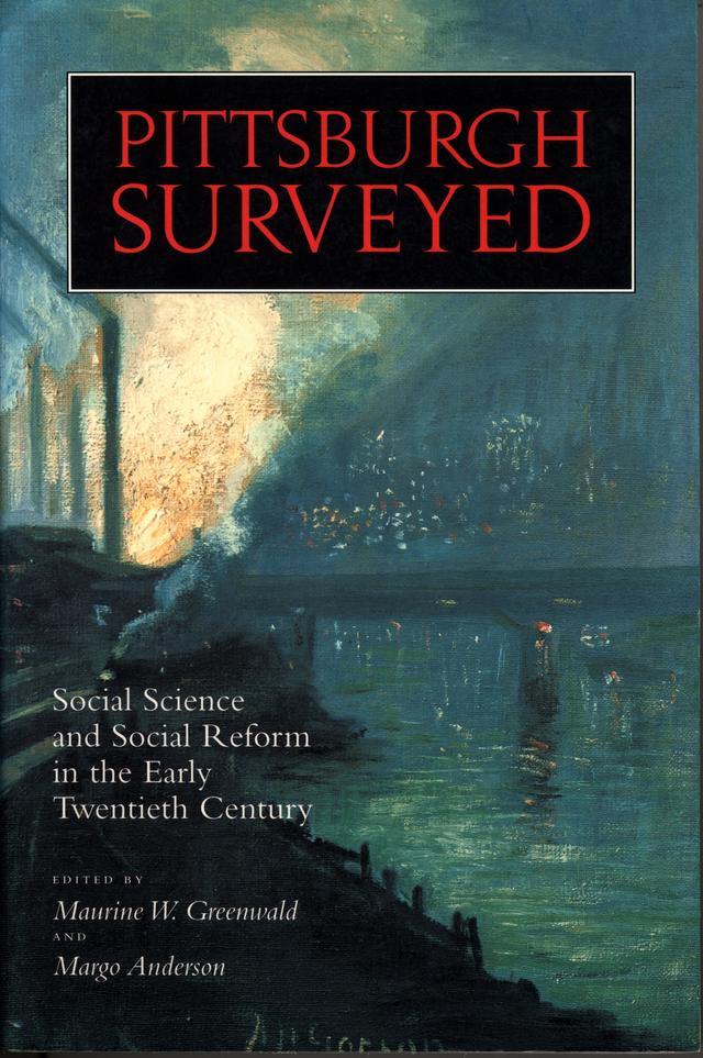 Pittsburgh Surveyed by Margo Anderson, Maurine Greenwald