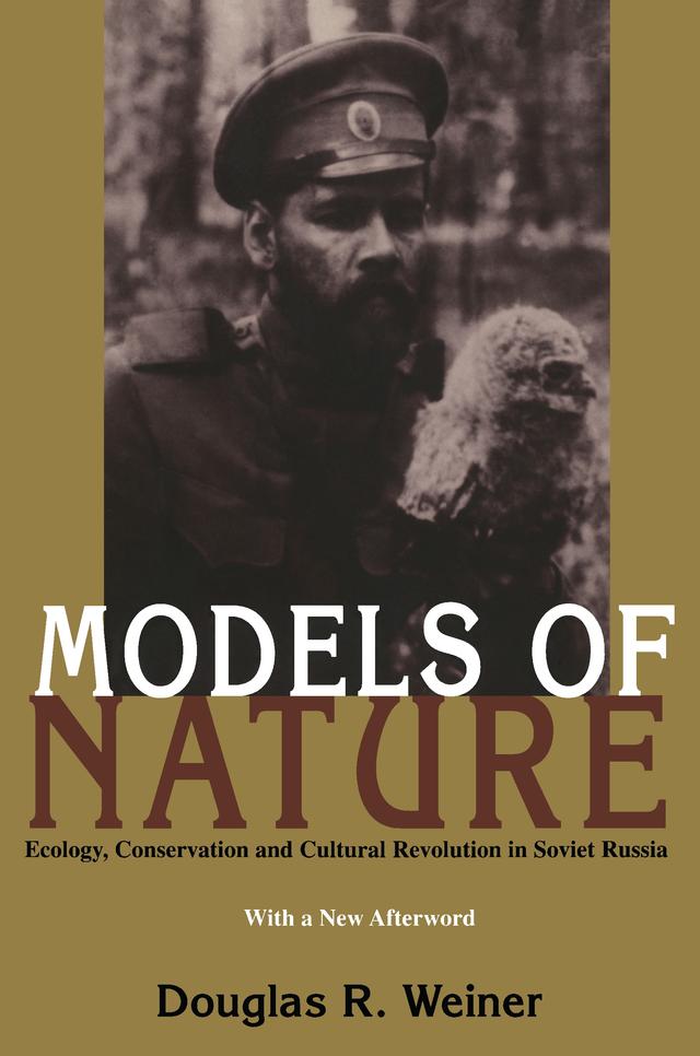 Models Of Nature by Douglas R. Weiner