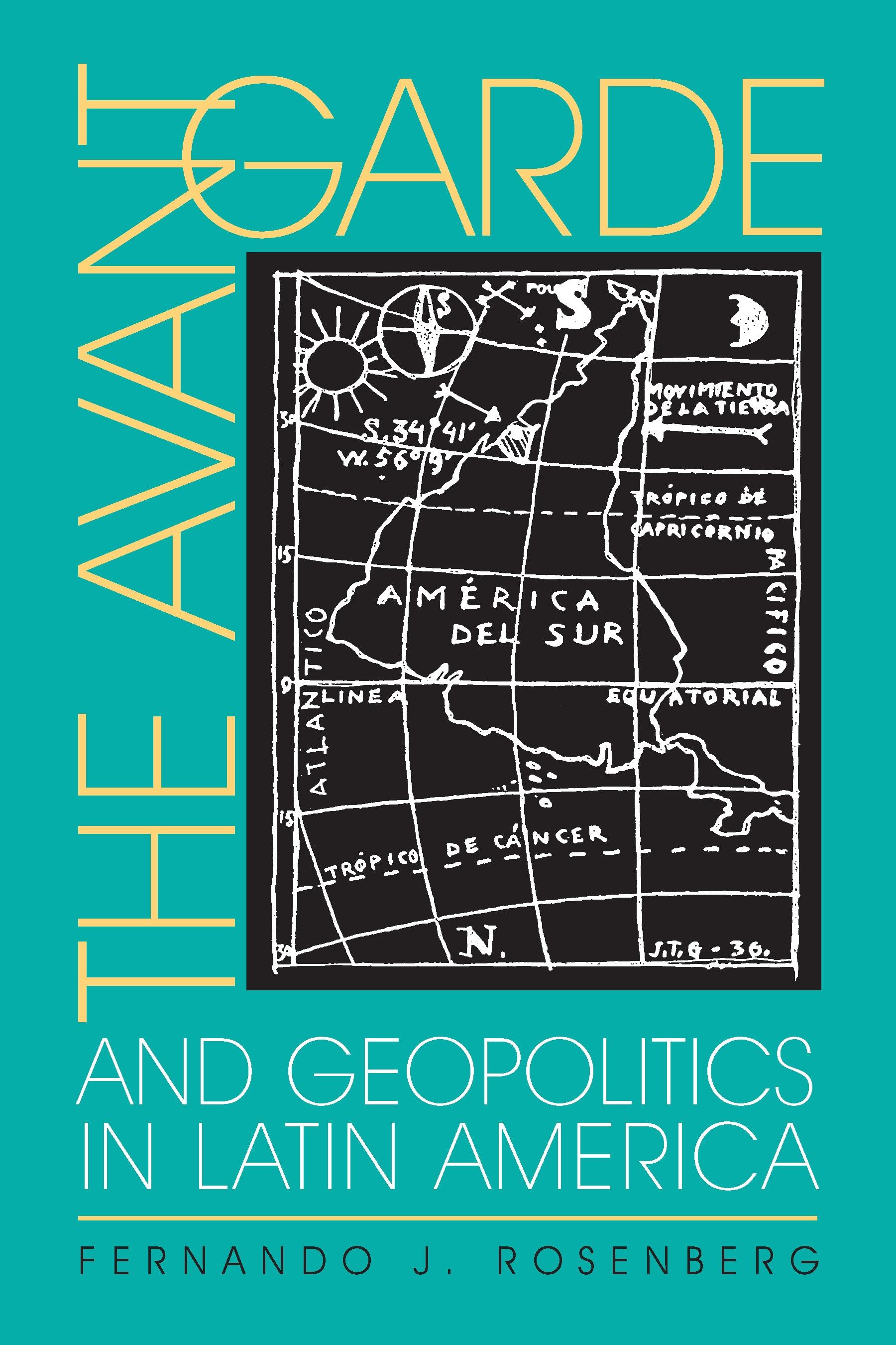 The Avant-Garde and Geopolitics in Latin America