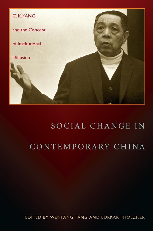 Social Change in Contemporary China by Burkart Holzner, Wenfang Tang
