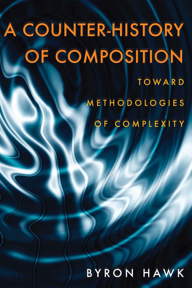 A Counter-History of Composition by Byron Hawk