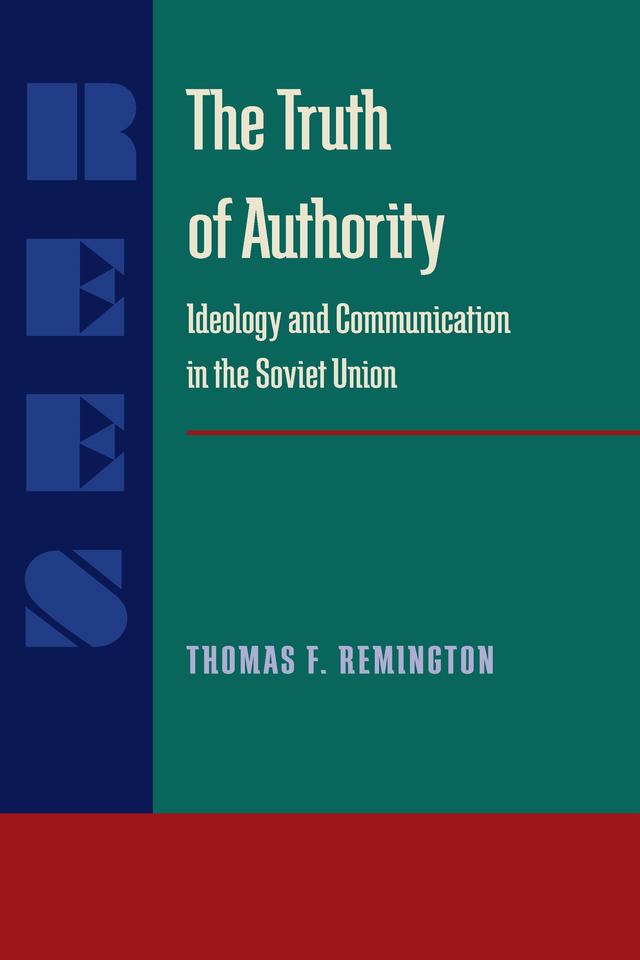 The Truth of Authority by Thomas F. Remington