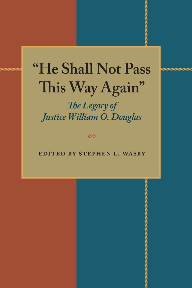 He Shall Not Pass This Way Again by Stephen L. Wasby