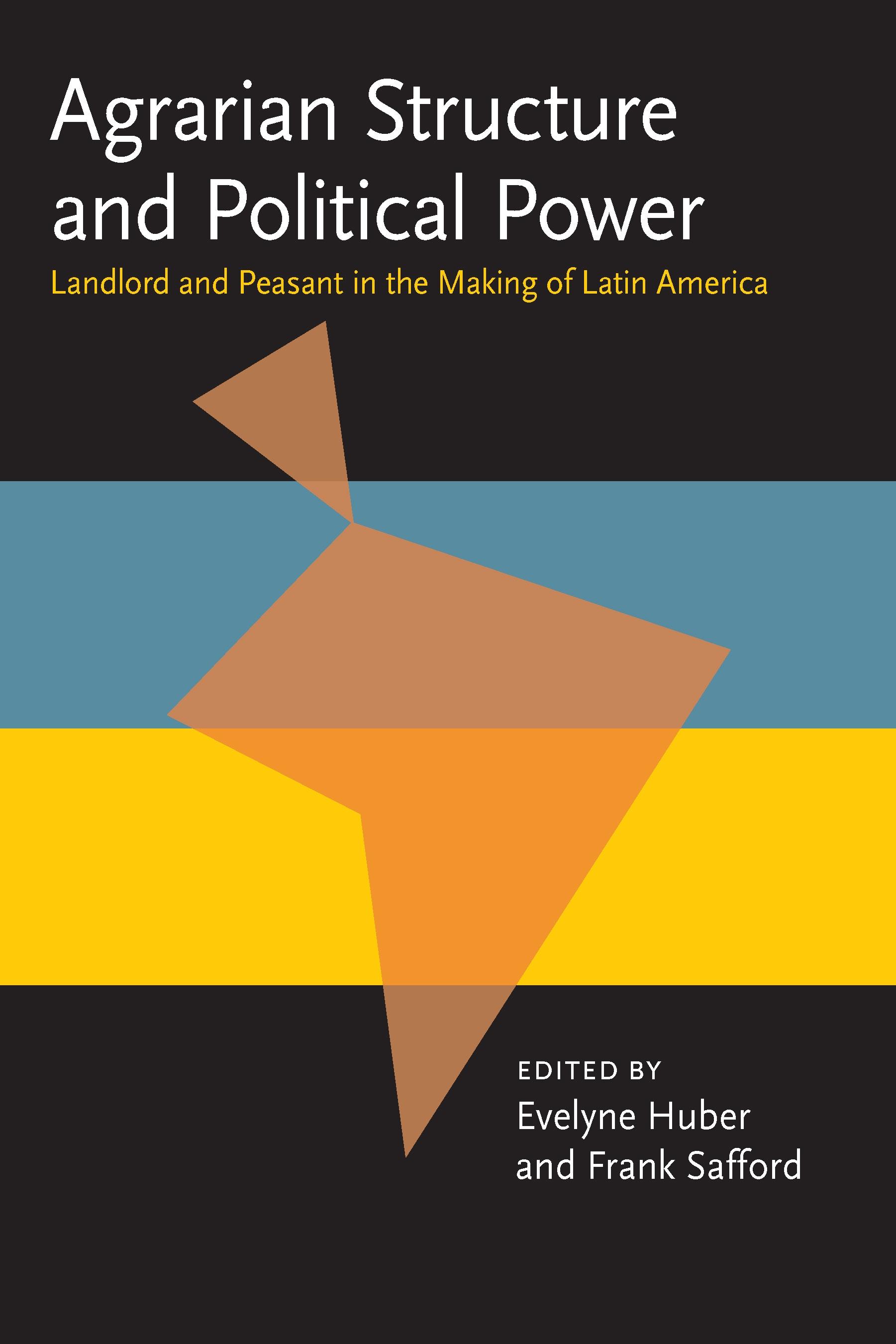 Agrarian Structure and Political Power