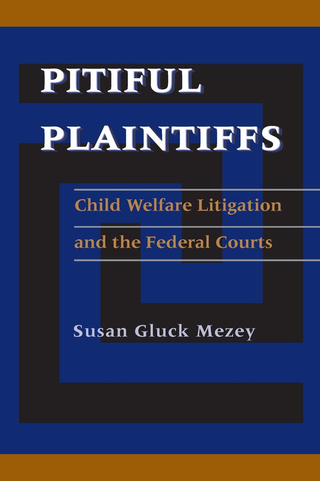 Pitiful Plaintiffs by Susan Gluck Mezey